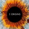 I ORIGINS